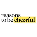reasonstobecheerful.world